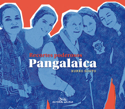 PANGALAICA. RECORTES PODEROSOS. TALENTO E RUTA