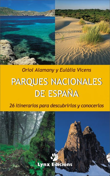 PARQUES NACIONALES DE ESPAÑA. 26 ITINERARIOS PARA DESCUBRIRLOS Y CONOCERLOS