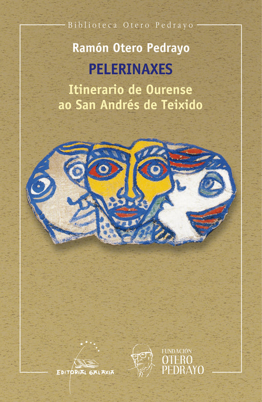 PELERINAXES. ITINERARIO DE OURENSE AO SAN ANDRÉS DE TEIXIDO