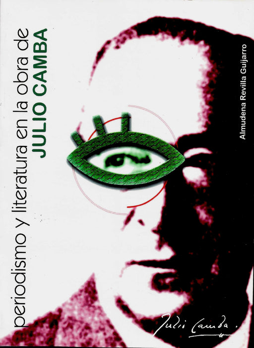 PERIODISMO Y LITERATURA EN LA OBRA DE JULIO CAMBA