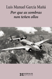 POR QUE AS SOMBRAS NON TEÑEN OLLOS
