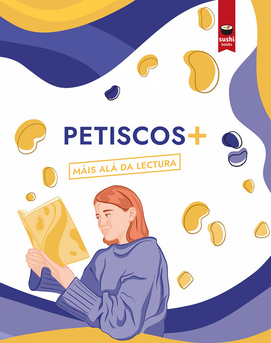 PETISCOS+. MÁIS ALÁ DA LECTURA