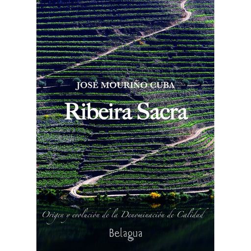 RIBEIRA SACRA. ORIGEN Y EVOLUCIÓN DE LA DENOMINACIÓN DE CALIDAD