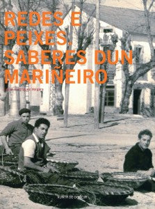 REDES E PEIXES. SABERES DUN MARIÑEIRO