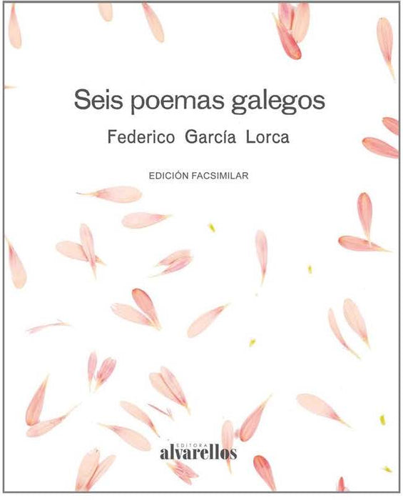 SEIS POEMAS GALEGOS (EDICIÓN FACSIMILAR)