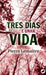 TRES DÍAS E UNHA VIDA