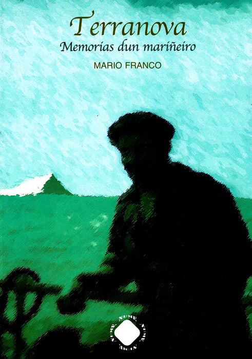 TERRANOVA. MEMORIAS DUN MARIÑEIRO.
