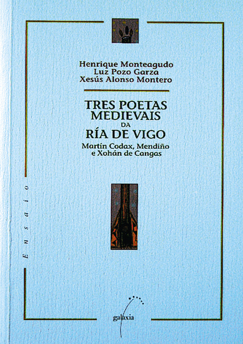 TRES POETAS MEDIEVAIS DA RÍA DE VIGO