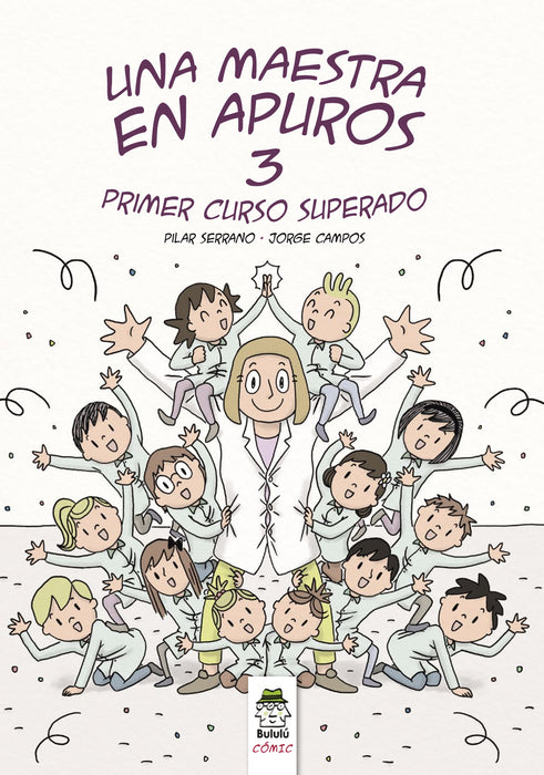 UNA MAESTRA EN APUROS 3. PRIMER CURSO SUPERADO