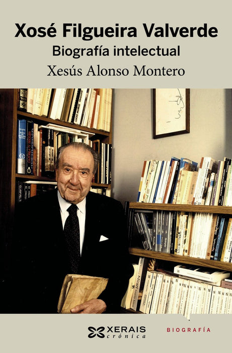 XOSÉ FILGUEIRA VALVERDE. BIOGRAFÍA INTELECTUAL