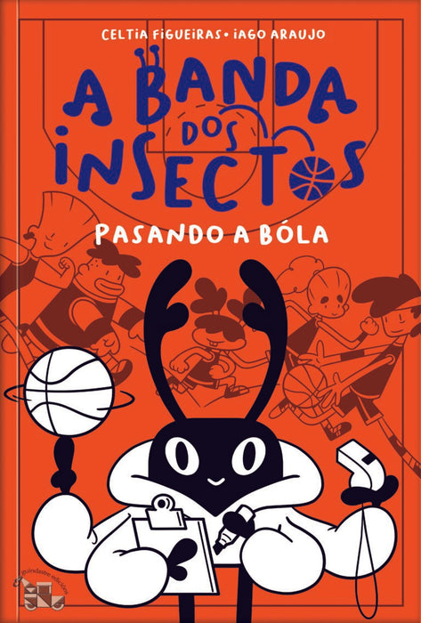 A BANDA DOS INSECTOS. PASANDO A BÓLA