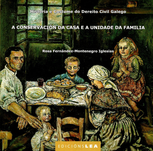 ACONSERVACIÓN DA CASA E A UNIDADE DA FAMILIA