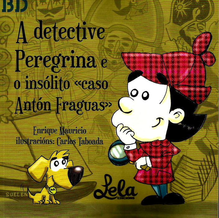 A DETECTIVE PEREGRINA E O INSOLITO CASO ANTÓN FRAGUAS