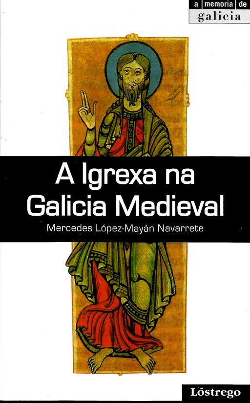 A IGREXA NA GALICIA MEDIEVAL