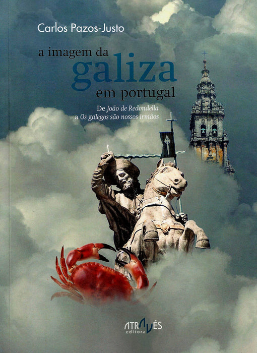A IMAGEM DA GALIZA EM PORTUGAL
