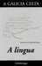 A GALICIA CELTA. A LINGUA