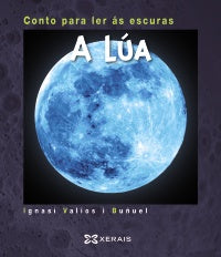 A LÚA. CONTO PARA LER ÁS ESCURAS