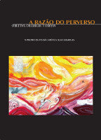 A RAZÃO DO PERVERSO