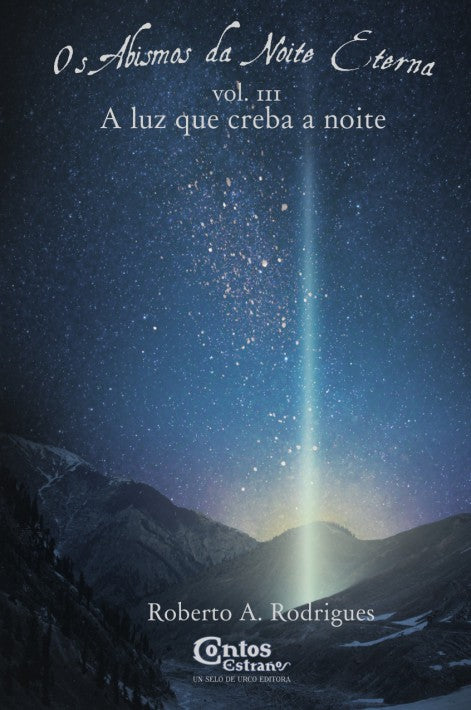 OS ABISMOS DA NOITE ETERNA, V.3. A LUZ QUE CREBA A NOITE