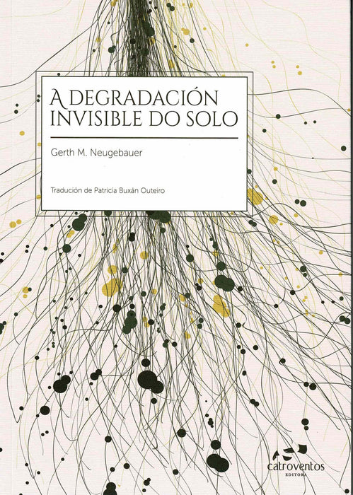 A DEGRADACIÓN INVISIBLE