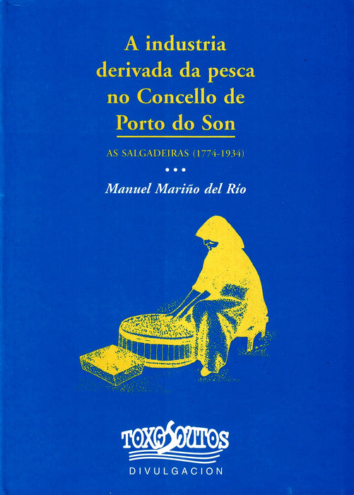 A INDUSTRIA DERIVADA DA PESCA NO CONCELLO DE PORTO DO SON