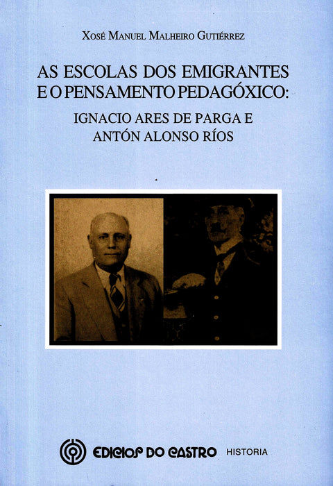 AS ESCOLAS DOS EMIGRANTES E O PENSAMENTO PEDAGÓXICO