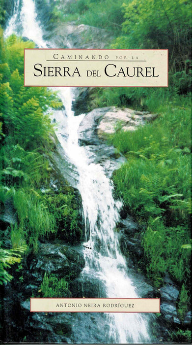 CAMINANDO POR LA SIERRA DEL CAUREL