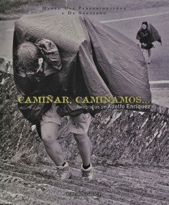 CAMIÑAR, CAMIÑAMOS...