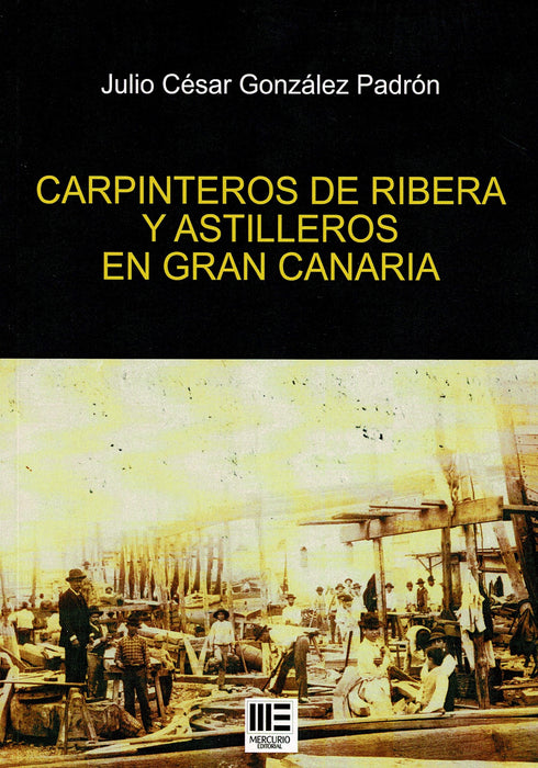 CARPINTEROS DE RIBERA Y ASTILLEROS EN GRAN CANARIA