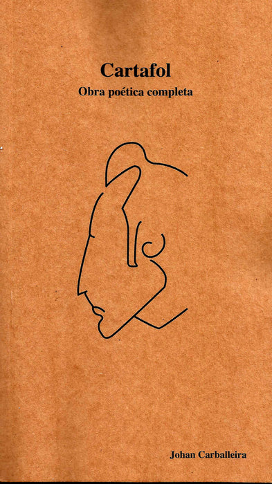 CARTAFOL. OBRA POÉTICA COMPLETA. JOHAN CARBALLEIRA