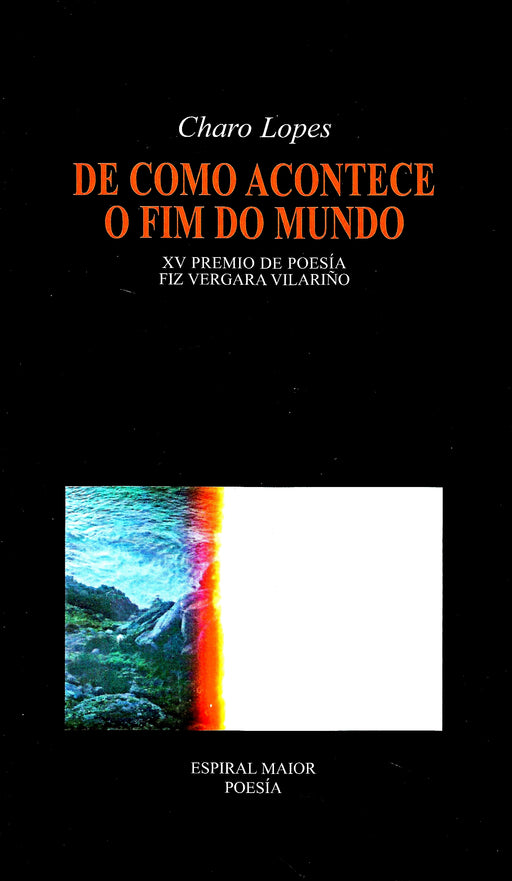 DE COMO ACONTECE O FIM DO MUNDO