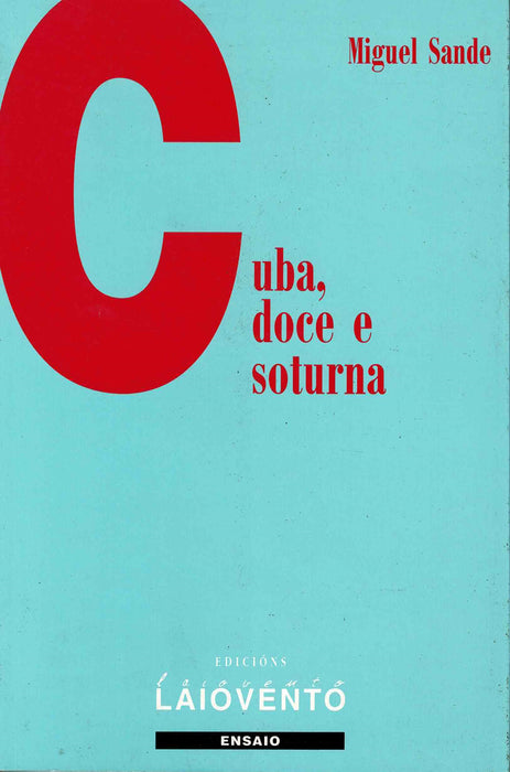 CUBA, DOCE E SOTURNA