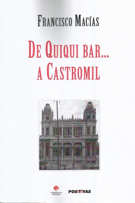 DE QUIQUI BAR... A CASTROMIL