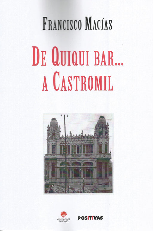 DE QUIQUI BAR... A CASTROMIL
