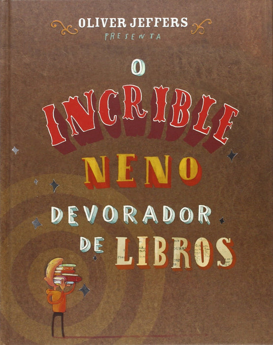 O INCRIBLE NENO DEVORADOR DE LIBROS