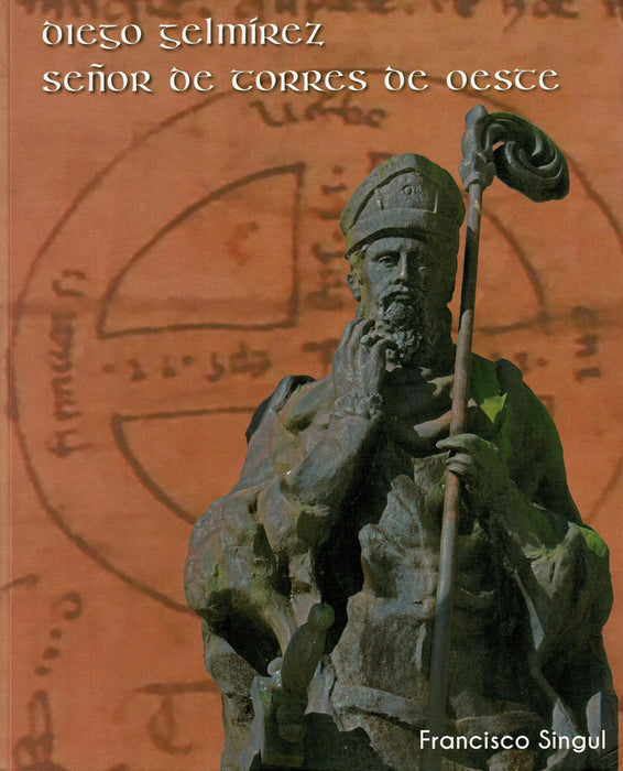 DIEGO GELMÍREZ, SEÑOR DE TORRES DEL OESTE