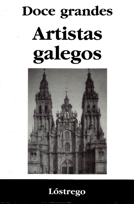 DOCE GRANDES ARTISTAS GALEGOS