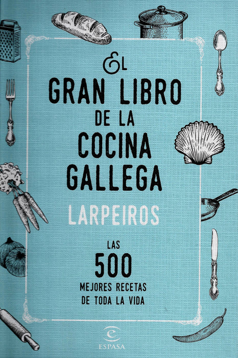 EL GRAN LIBRO DE LA COCINA GALLEGA