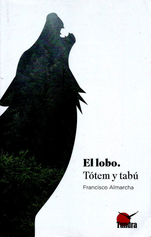 EL LOBO. TÓTEM Y TABÚ