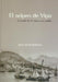 EL ORIGEN DE VIGO. EL MONTE DE O CASTRO Y SU CASTILLO.