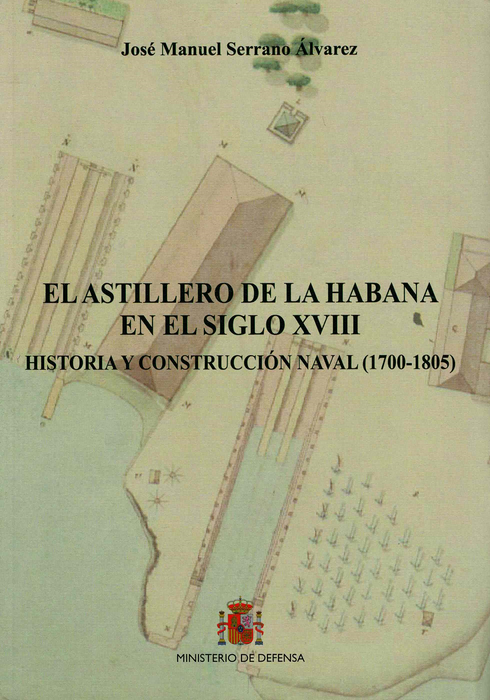EL ASTILLERO DE LA HABANA EN EL SIGLO XVIII