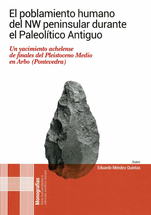 EL POBLAMIENTO HUMANO DEL NW PENINSULAR DURANTE EL PALEOLÍTICO ANTIGUO