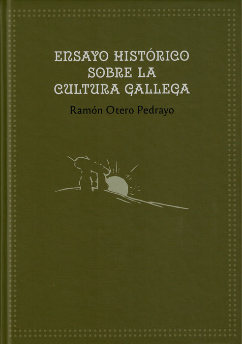 ENSAYO HISTÓRICO SOBRE LA CULTURA GALLEGA