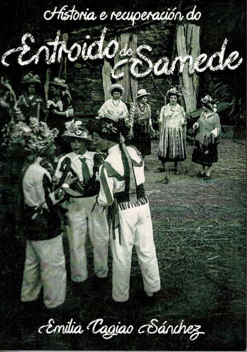 HISTORIA E RECUPERACIÓN DO ENTROIDO DE SAMEDE