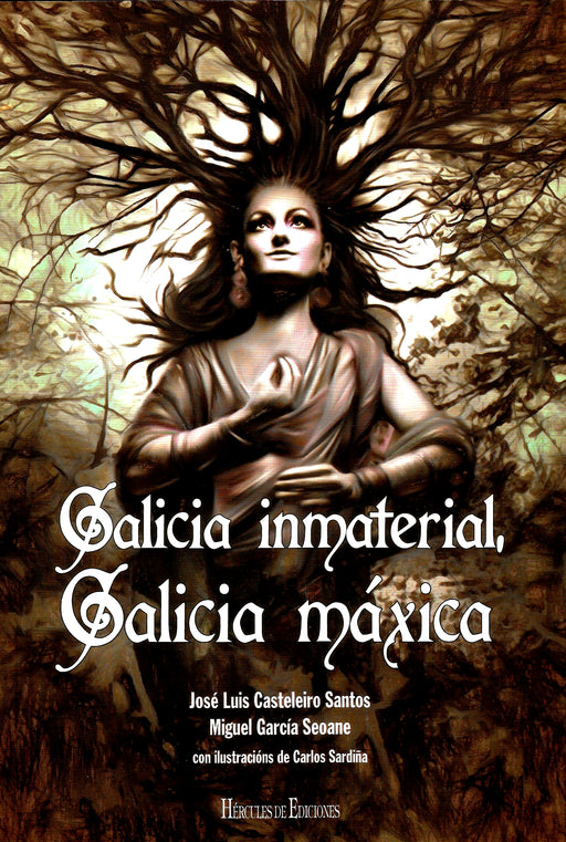 GALICIA INMATERIAL. GALICIA MÁXICA