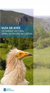 GUÍA DE AVES DO PARQUE NATURAL SERRA DA ENCIÑA DA LASTRA