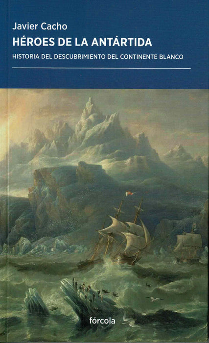 HÉROES DE LA ANTARTIDA