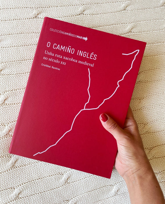 O CAMIÑO INGLÉS. UNHA RUTA XACOBEA MEDIEVAL NO SÉCULO XXI