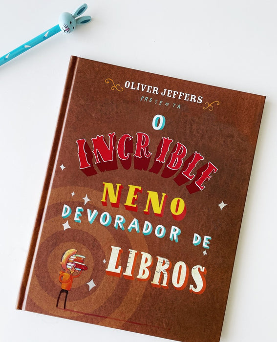 O INCRIBLE NENO DEVORADOR DE LIBROS