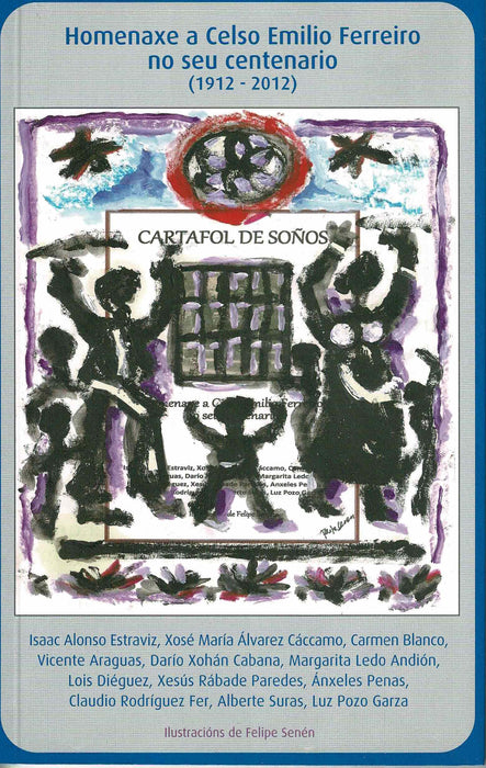 HOMENAXE A CELSO EMILIO FERREIOR NO SEU CENTENARIO (1912 - 2012)